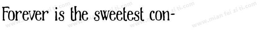 Forever is the sweetest con字体转换